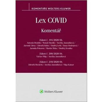 Lex COVID: Zákon č. 191/2020 Sb., č. 209/2020 Sb., č. 210/2020 Sb. (978-80-7598-845-4)