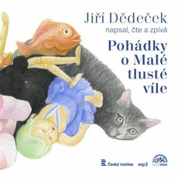 Pohádky o Malé tlusté víle - Jiří Dědeček - audiokniha