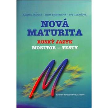 Nová maturita Ruský jazyk: monitor - testy (80-10-00670-X)
