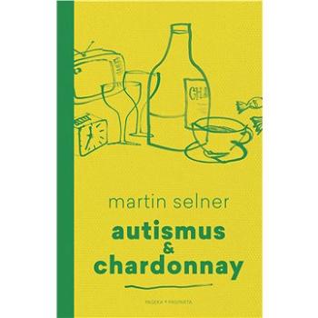 Autismus & Chardonnay (978-80-743-2862-6)