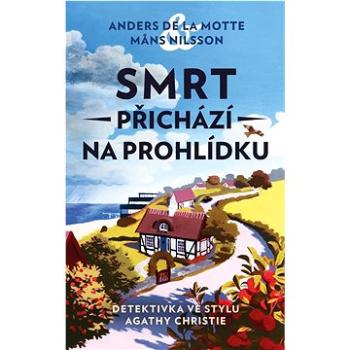 Smrt přichází na prohlídku: Detektivka ve stylu Agathy Christie (978-80-242-8078-3)