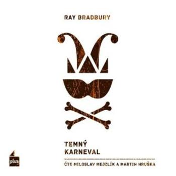 Temný karneval - Ray Bradbury - audiokniha