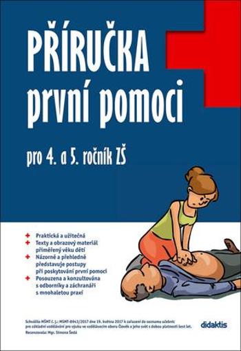 Příručka první pomoci pro 4. a 5. ročník ZŠ - Kalovská Martina