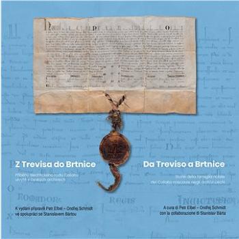 Z Trevisa do Brtnice / Da Treviso a Brtnice (978-80-210-9182-5)