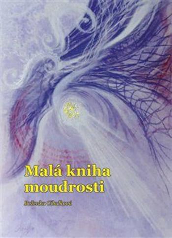 Malá kniha moudrosti - Boženka Cibulková