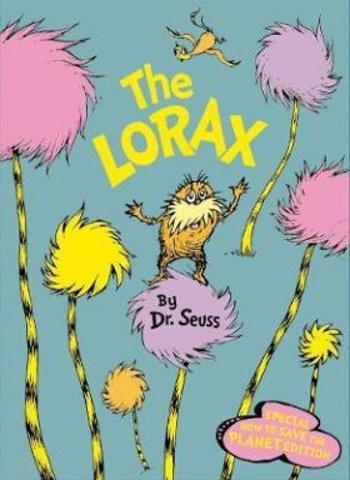The Lorax: Special How to Save the Planet edition - Dr. Seuss