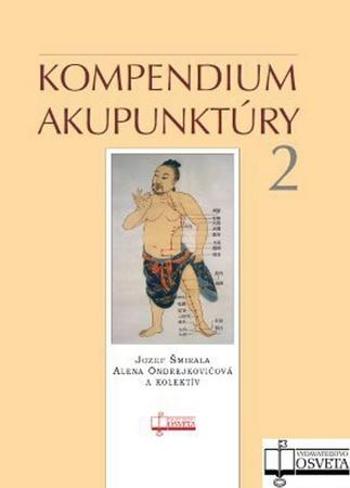 Kompendium akupunktúry 2 - Ondrejkovičová Alena