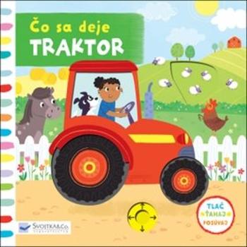 Čo sa deje Traktor (978-80-567-0370-0)