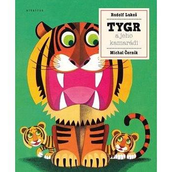 Tygr a jeho kamarádi (978-80-00-05479-7)