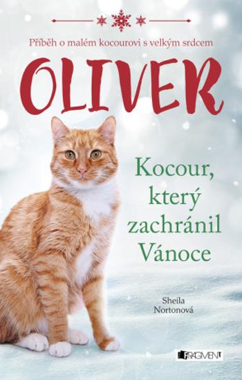 Oliver - kocour, který zachránil Vánoce - Sheila Nortonová - e-kniha