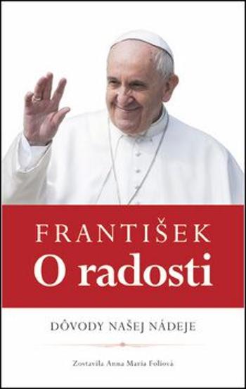 František O radosti - Anna Maria Foliová