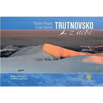 Trutnovsko z nebe (978-80-88259-87-9)