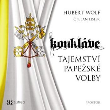 Konkláve - Tajemství papežské volby - Hubert Wolf - audiokniha