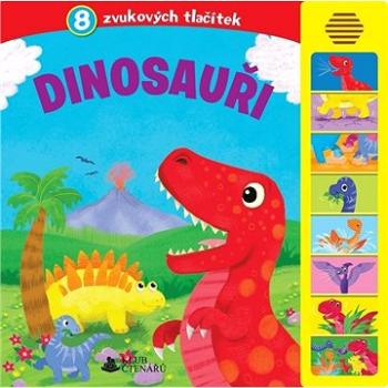 Dinosauři: 8 zvukových tlačítek (978-80-255-1260-9)