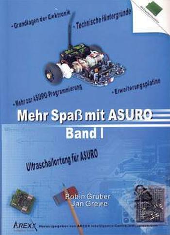 Kniha Arexx Mehr Spaß mit ASURO, Band 1 ARX-BUCH1D Vhodný pro: ASURO