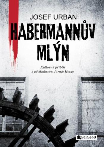 Habermannův mlýn - Josef Urban - e-kniha