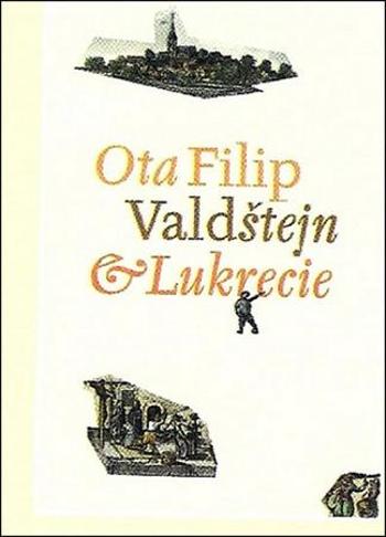 Valdštejn a Lukrecie - Filip Ota
