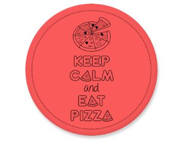 Placka Keep calm and eat pizza