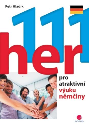 111 her pro atraktivní výuku němčiny - Petr Hladík - e-kniha