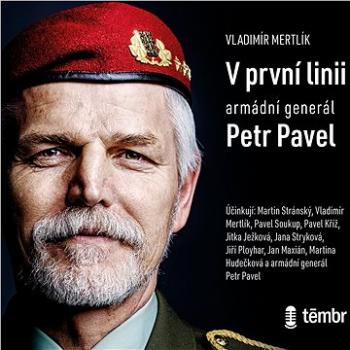 V první linii: Armádní generál Petr Pavel ()