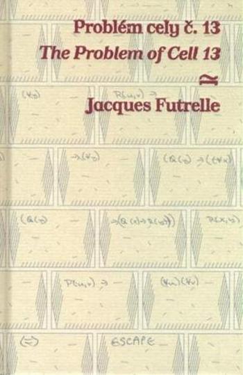 Problém cely č. 13/ The Problem of Cell 13 - Futrelle Jacques