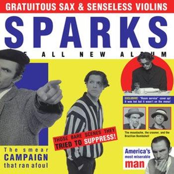 Sparks: Gratuitous Sax & Senseless Violins (LP / 2x CD) - LP (4050538529357)