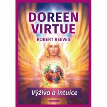 Výživa a intuice - Doreen Virtue, Robert Reeves