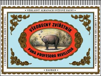 Všeobecný zvířetník pana profesora Revilloda - Murugarren Miguel