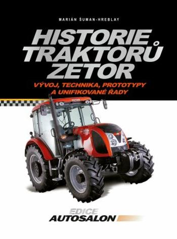 Historie traktorů Zetor - Marián Šuman-Hreblay - e-kniha