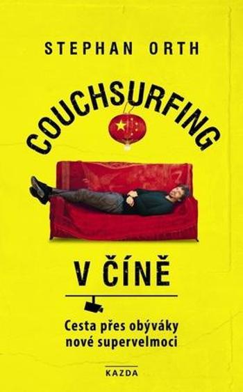 Couchsurfing v Číně - Orth Stephan