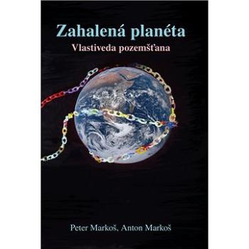 Zahalená planéta: Vlastiveda pozemšťana (978-80-7465-442-8)