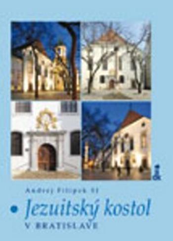 Jezuitský kostol v Bratislave - Andrej Filipek