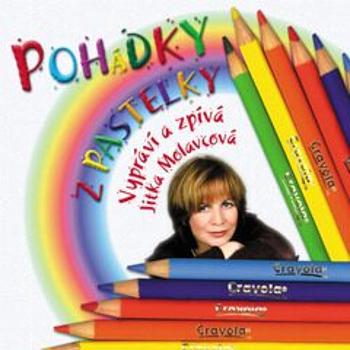 Pohádky z Pastelky - Jitka Molavcová a Jan Petráň - audiokniha