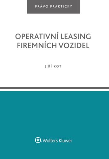 Operativní leasing firemních vozidel - Jiří Kotouč - e-kniha