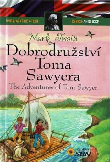 Dobrodružství Toma Sawyera / The Adventures of Tom Sawyer - Twain Mark