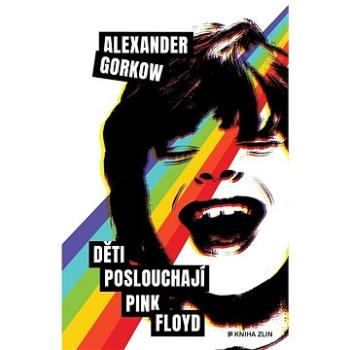 Děti poslouchají Pink Floyd (978-80-7662-382-8)