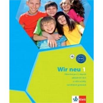 Wir neu 1 Učebnice: Němčina pro 2. stupeň ZŠ a nižší ročníky osmiletých gymnázií (978-80-7397-169-4)