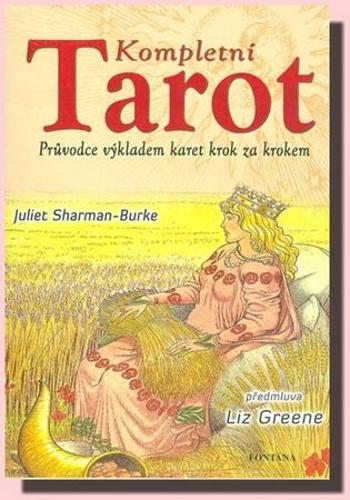 Kompletní tarot - Burke Juliet Sharman