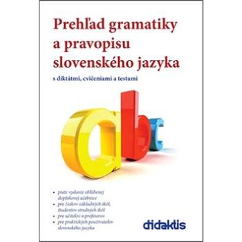 Prehľad gramatiky a pravopisu slovenského jazyka (978-80-8166-017-7)