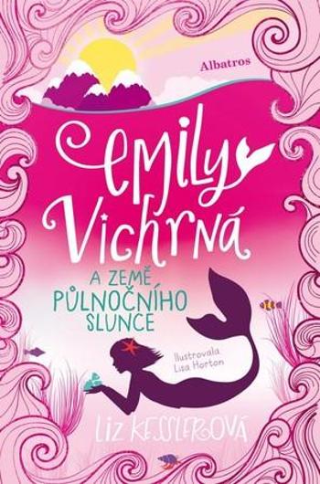 Emily Vichrná a země půlnočního slunce - Kesslerová Liz