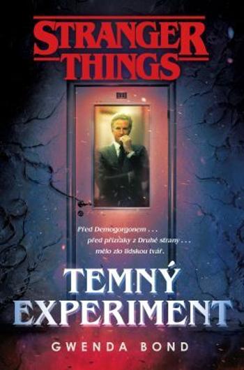 Stranger Things: Temný experiment - Gwenda Bond - e-kniha