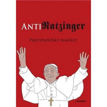 AntiRATZINGER (978-80-902-8313-8)