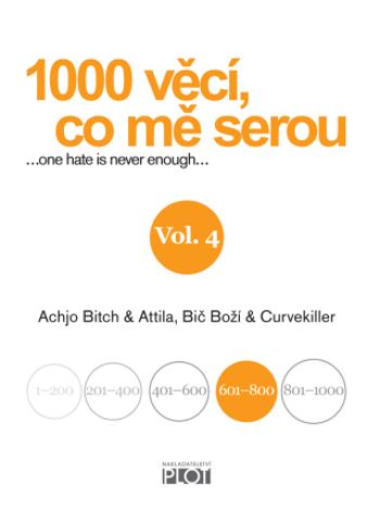 1000 věcí, co mě serou 4 - Achjo Bitch, Atilla Bič Boží, Curvekiller - e-kniha