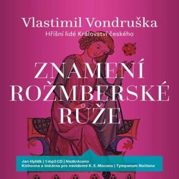 Znamení rožmberské růže - Vlastimil Vondruška - audiokniha