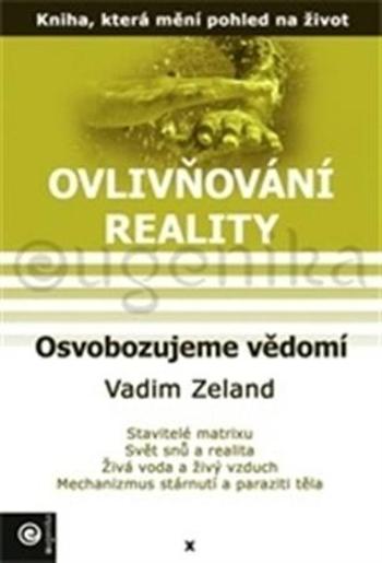 Osvobozujeme vědomí - Zeland Vadim