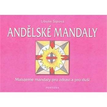 Andělské mandaly (978-80-7336-214-0)