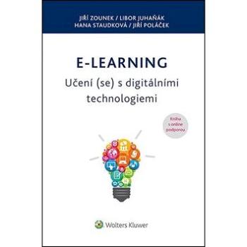 E-learning – Učení (se) s digitálními technologiemi: Kniha o online podporou! (978-80-7552-217-7)