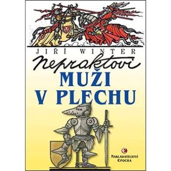 Nepraktovi muži v plechu (978-80-7425-234-1)