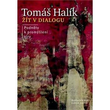 Kniha Žít v dialogu: Podněty k promýšlení víry (978-80-7422-286-3)