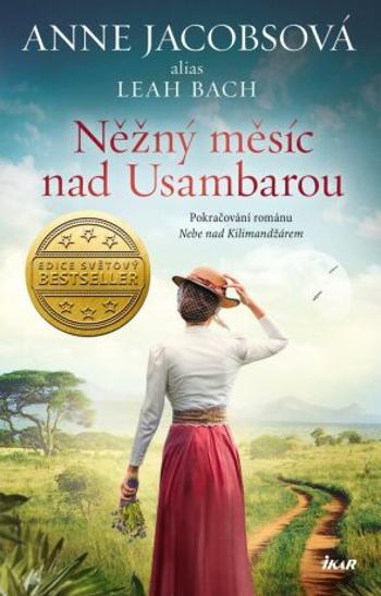 Něžný měsíc nad Usambarou - Anne Jacobsová